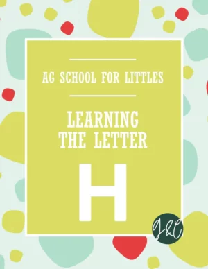 Ag School for Littles - Learning the letter H