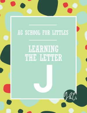 Ag School for Littles - Learning the letter J
